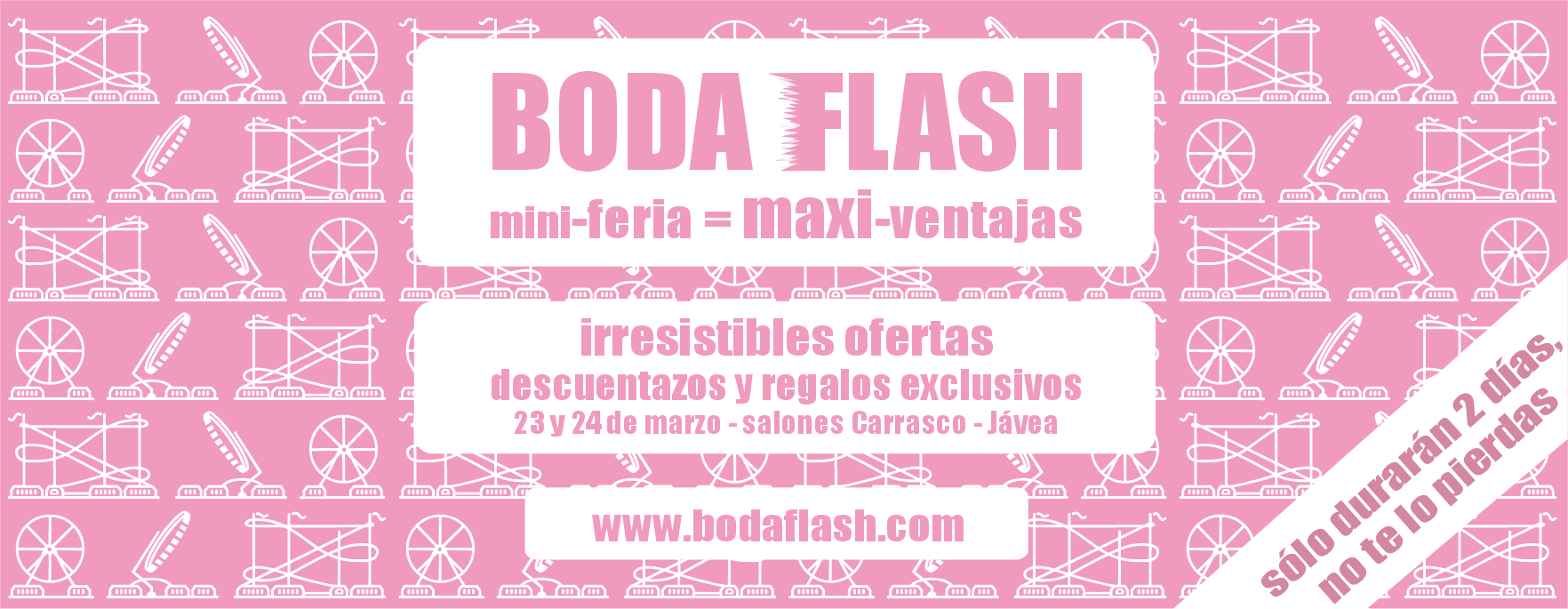 BodaFlash 23 y 24 de marzo en Salones Carrasco