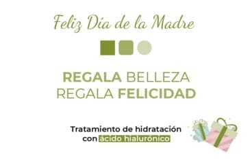 Regalo Día de la Madre Dénia Clínica Estética Castelblanque