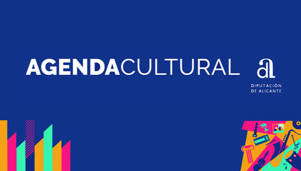 Agenda cultura de diciembre de 2019 y enero de 2020 de la Diputación de Alicante
