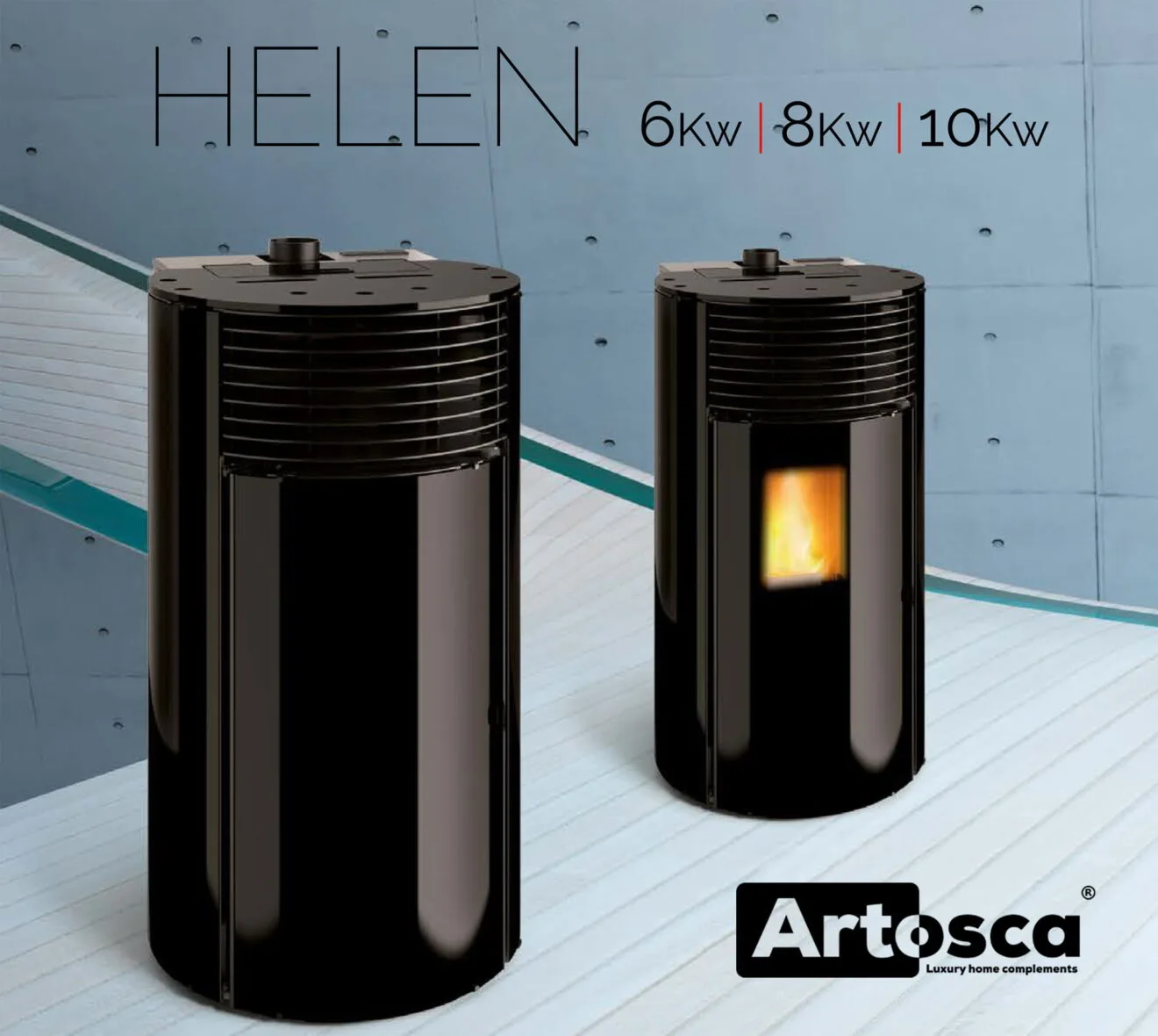 Artosca - Estufa FERLUX Helen