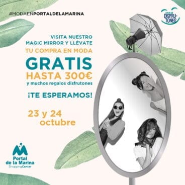 Magic Mirror en Portal de la Marina