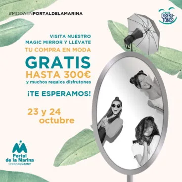 Magic Mirror en Portal de la Marina