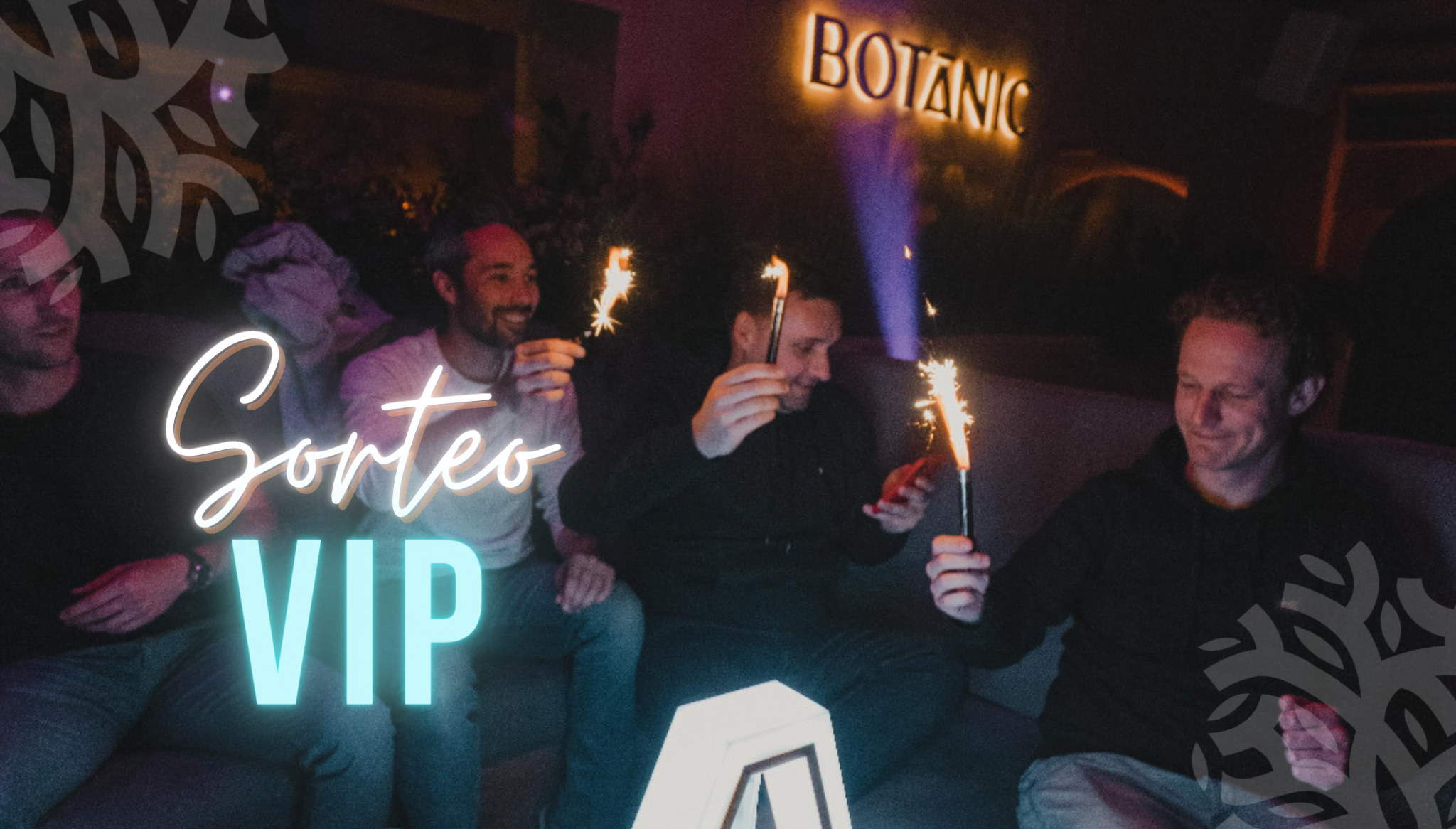 Botanic sortea una mesa VIP con botella para ocho personas