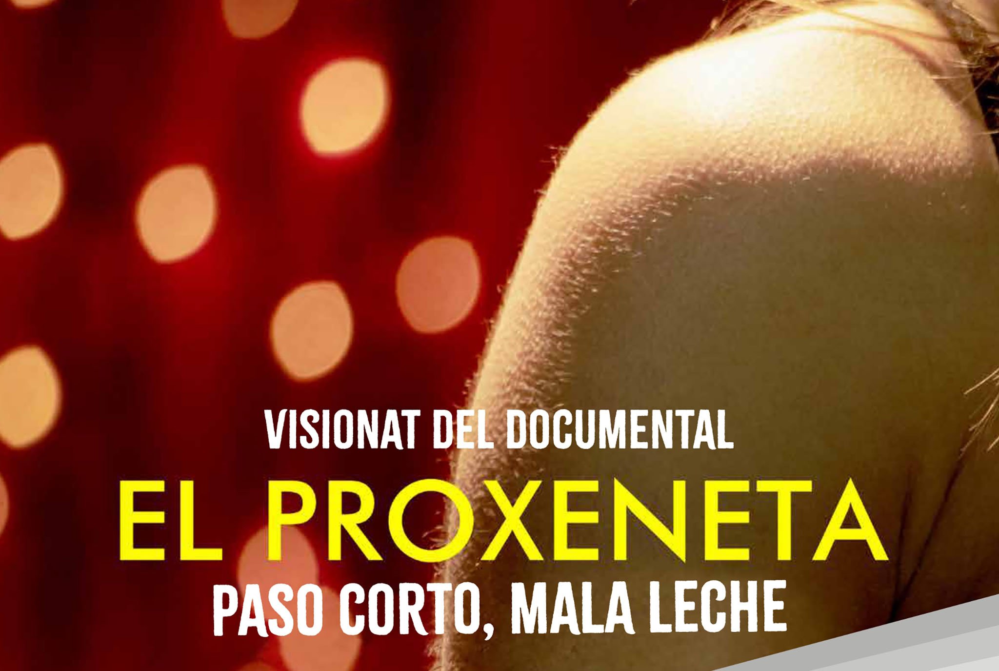 Documental ‘El proxeneta. Paso corto, mala leche’ de Mabel Lozano