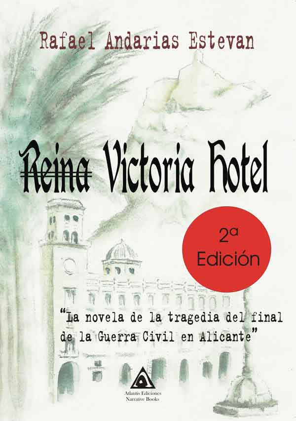 Imagen: Portada del libro de Rafael Andarias 'Reina Victoria Hotel'