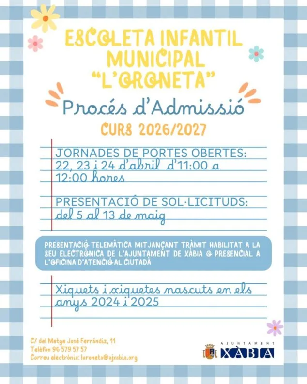Imagen: Cartel del proceso de admisión de la Escoleta Infantil Municipal "L'Oroneta" para el curso 2026/2027, con fechas de puertas abiertas y presentación de solicitudes, y el logo del Ajuntament de Xàbia.