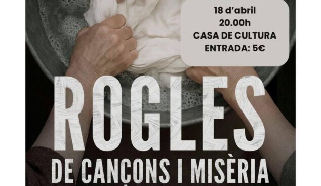 Cartel de la obra de teatro 'Rogles de cançons i misèria' con manos lavando ropa en un barreño y detalles de la función.