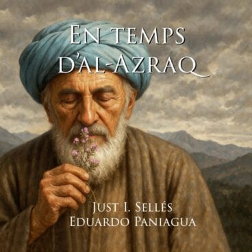 Portada del libro-disco "En temps d'al-Azraq" con ilustración de un hombre con turbante oliendo una flor y los nombres de Just I. Sellés y Eduardo Paniagua.
