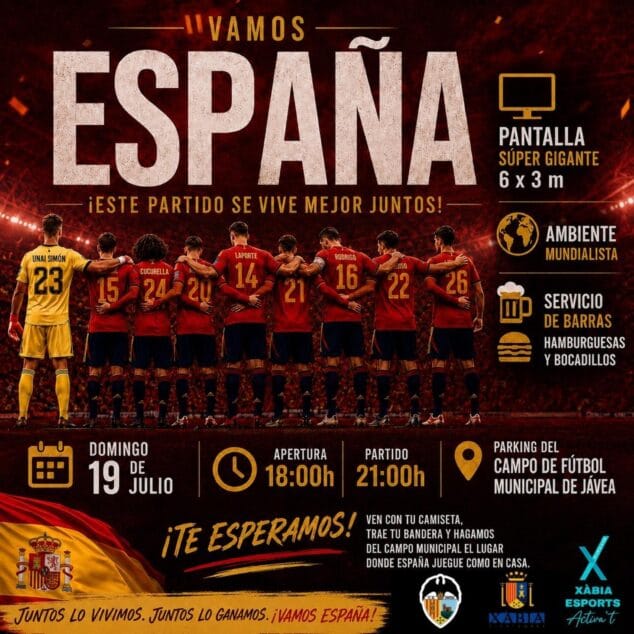 Imagen: Cartel del evento "Vamos España" en Jávea para ver el partido de fútbol en pantalla gigante el 19 de julio.